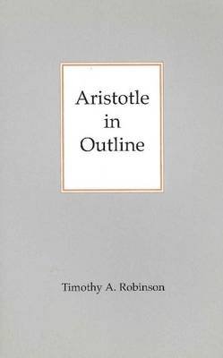 Aristotle In Outline Robinson Timothy A.