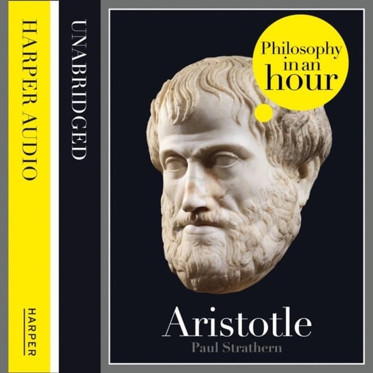 Aristotle: Philosophy in an Hour Strathern Paul