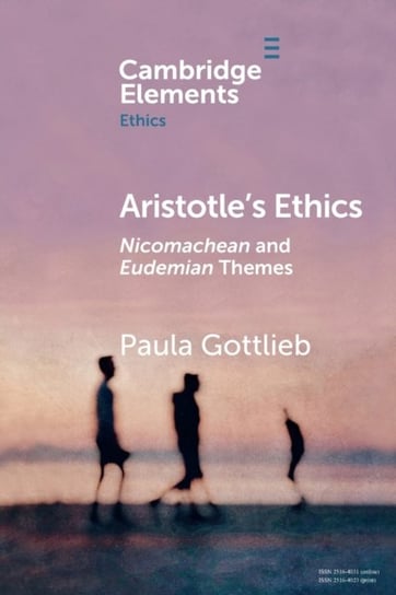 Aristotles Ethics. Nicomachean and Eudemian Themes Opracowanie zbiorowe