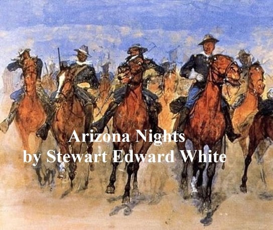 Arizona Nights White Stewart Edward