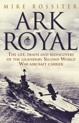 Ark Royal Rossiter Mike