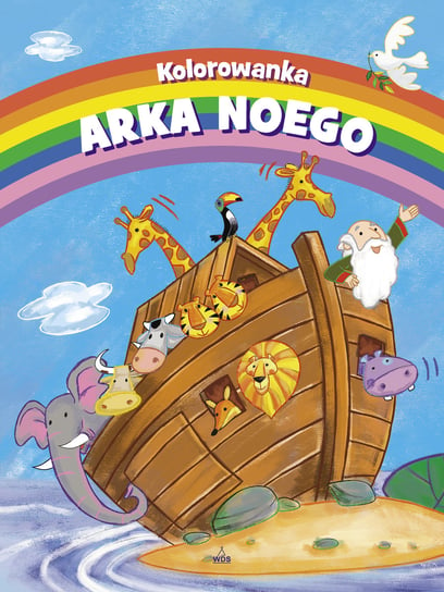 Arka Noego. Kolorowanka Opracowanie zbiorowe