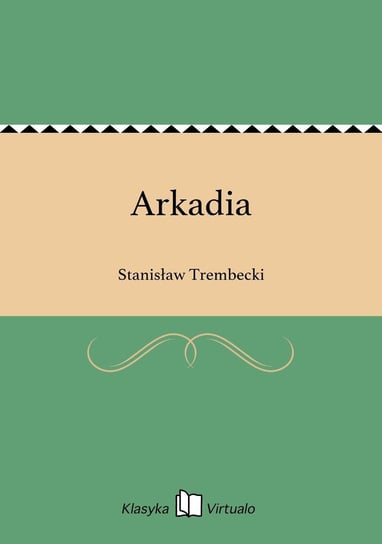 Arkadia Trembecki Stanisław