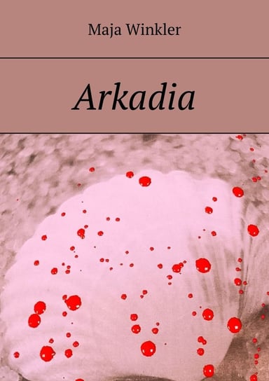 Arkadia - ebook mobi Maja Winkler