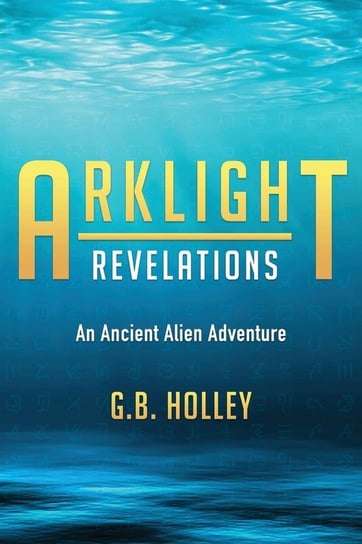 Arklight Revelations - Holley G.B. | Książka W Empik