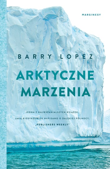 Arktyczne marzenia Lopez Barry