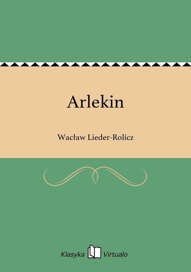 Arlekin Lieder-Rolicz Wacław
