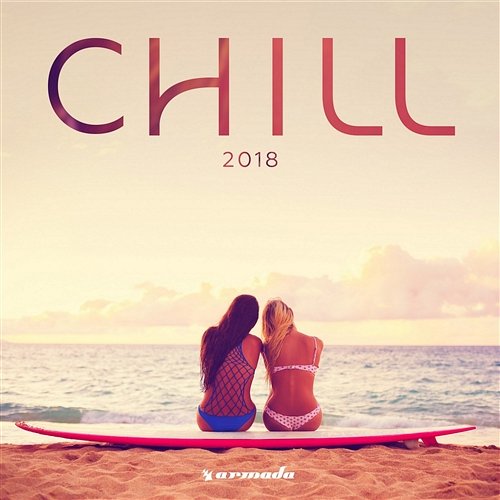 Armada Chill 2018 Various Artists
