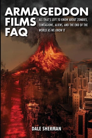 Armageddon Films FAQ Sherman Dale