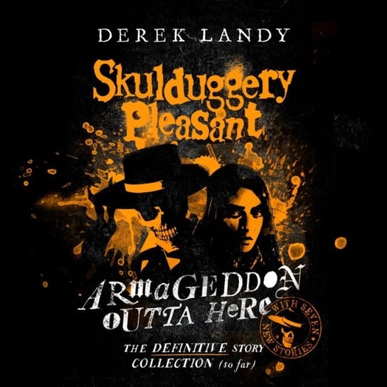 Armageddon Outta Here - The World of Skulduggery Pleasant Landy Derek