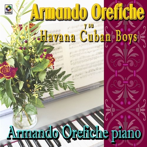Armando Oréfiche y Su Havana Cuban Boys Armando Oréfiche y su Havana Cuban Boys