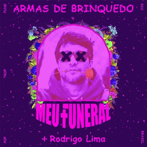 Armas De Brinquedo Meu Funeral, Rodrigo Lima