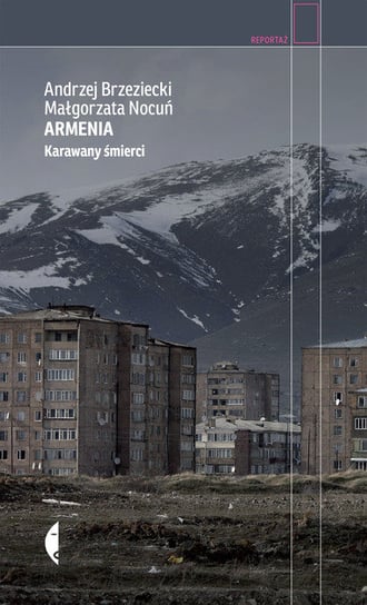 Armenia. Karawany śmierci Brzeziecki Andrzej
