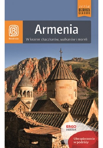 Armenia. W krainie chaczkarów, wulkanów i moreli Kamiński Krzysztof, Dopierała Krzysztof