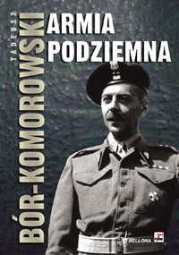 Armia Podziemna Bór-Komorowski Tadeusz
