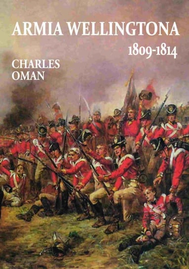 Armia Wellingtona 1809-1814 Oman Charles
