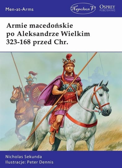 Armie macedońskie po Aleksandrze Wielkim 323-168 Sekunda Nicholas