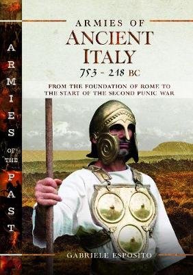 Armies of Ancient Italy 753-218 BC ESPOSITO GABRIELE