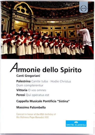 Armonie Dello Spirito - Concdert In Honor Of The 85 Birthday Of His Holiness Pope Benedict XVI Various Artists
