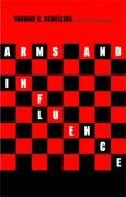 Arms and Influence Schelling Thomas C.
