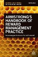 Armstrong's Handbook of Reward Management Practice Armstrong Michael