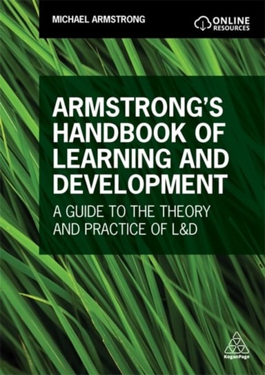 Armstrongs Handbook of Learning and Development: A Guide to the Theory and Practice of L&D Armstrong Michael