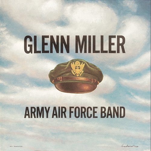 Army Air Force Band Glenn Miller & The Army Air Force Band