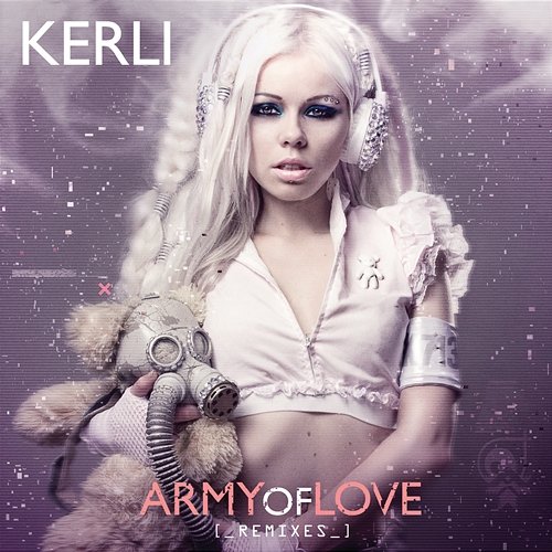 Army Of Love Kerli