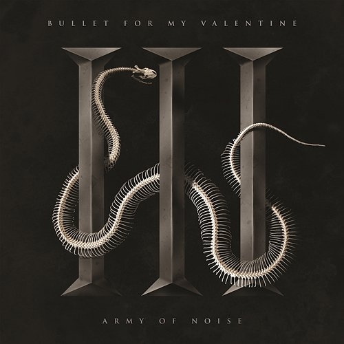 Army of Noise Bullet For My Valentine