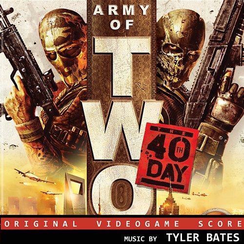 Army of Two: The 40th Day Tyler Bates