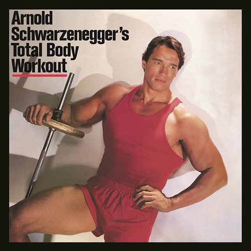 Arnold Schwarzenegger's Total Body Workout Arnold Schwarzenegger