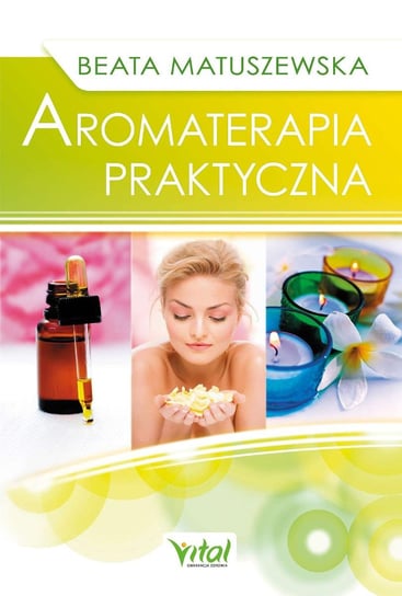 Aromaterapia praktyczna - ebook epub Matuszewska Beata