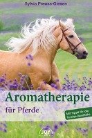 Aromatherapie für Pferde Preuss-Giesen Sylvia