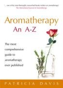 Aromatherapy An A-Z Davis Patricia