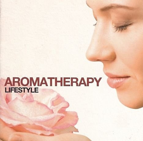Aromatherapy Lifestyle Various Artists