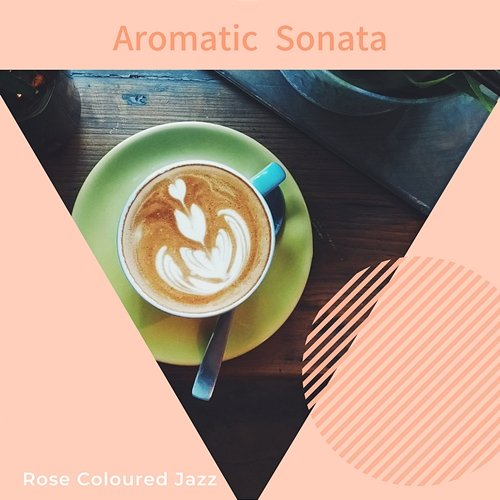 Aromatic Sonata Rose Colored Jazz
