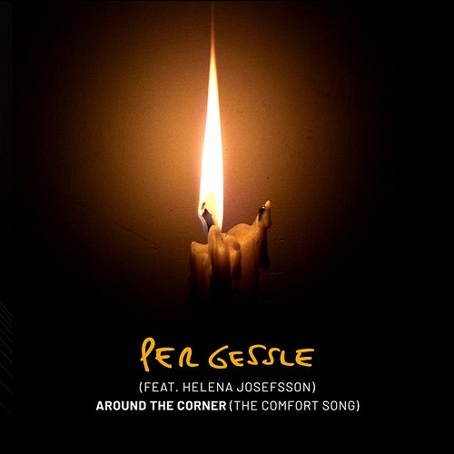 Around The Corner (The Comfort Song) Per Gessle feat. Helena Josefsson