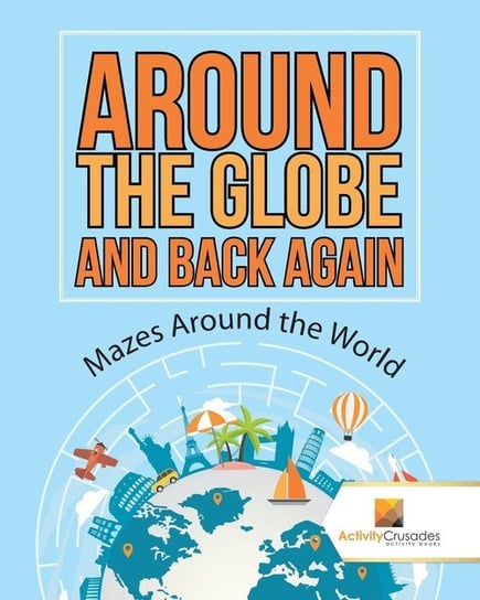 Around the Globe and Back Again Activity Crusades
