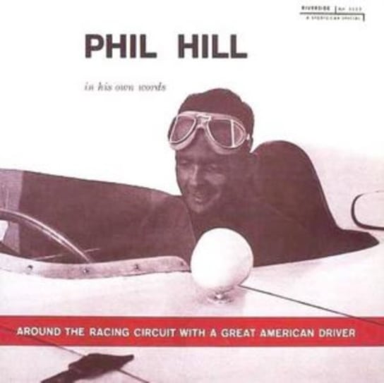 Around the Racing Circuit With a Great American Driver Philip Hill