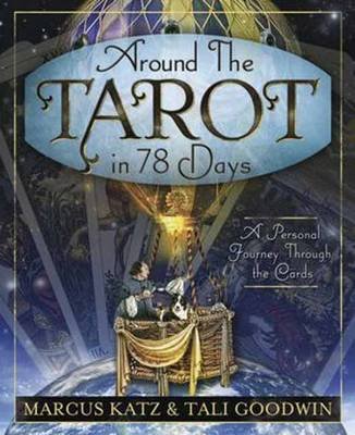 Around the Tarot in 78 Days Katz Marcus