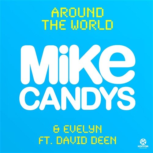 Around The World Mike Candys & Evelyn feat. David Deen