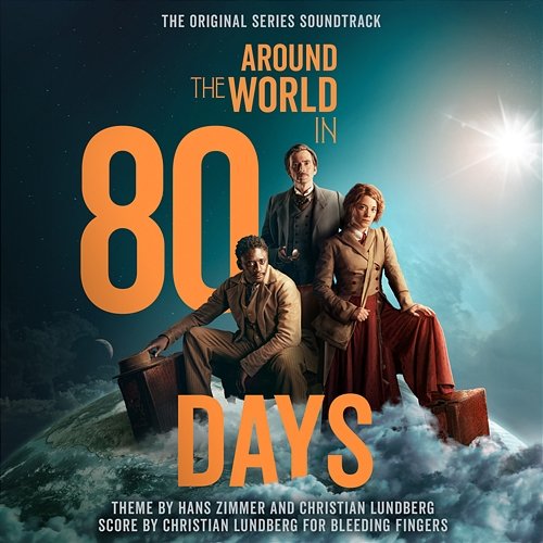 Around The World In 80 Days Hans Zimmer, Christian Lundberg