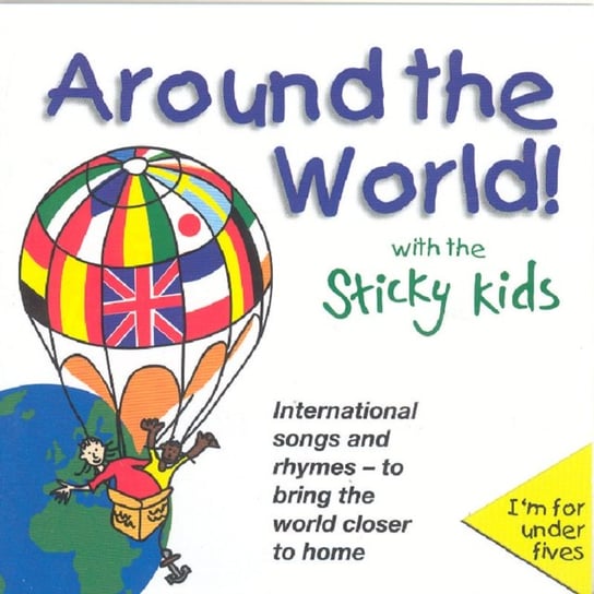 Around The World! With The Sticky Kids The Sticky Kids