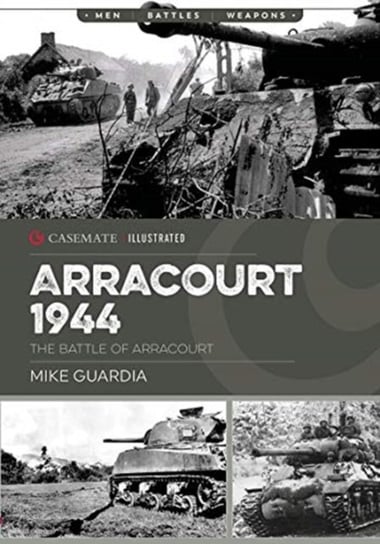 Arracourt 1944. Triumph of American Armor Guardia Mike