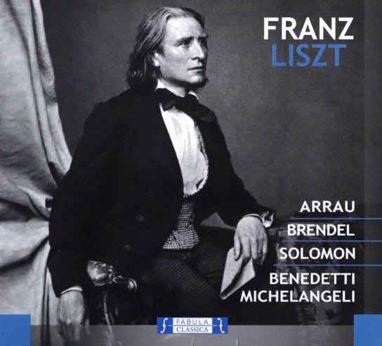 Arrau Claudio - Brendel Alfred - Cutner Solomon - Michelangeli Arturo Benedetti Liszt Franz