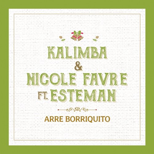 Arre Borriquito Kalimba, Nicole Favre feat. Esteman