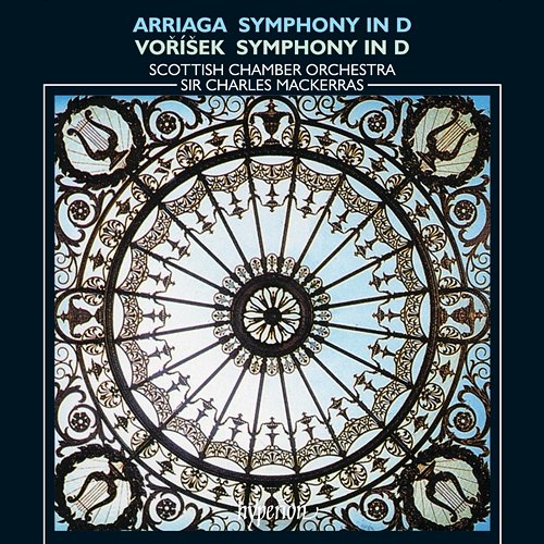 Arriaga & Voříšek: Symphonies Sir Charles Mackerras, Scottish Chamber Orchestra