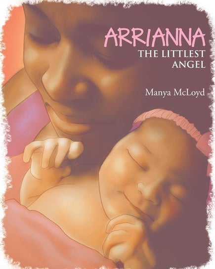 ARRIANNA, THE LITTLEST ANGEL Mcloyd Manya