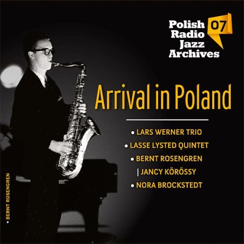 Arrival in Poland. Polish Radio Jazz Archives. Volume 7 Various Artists