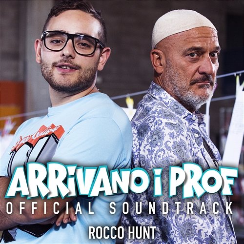 Arrivano i prof (Original Soundtrack) Rocco Hunt